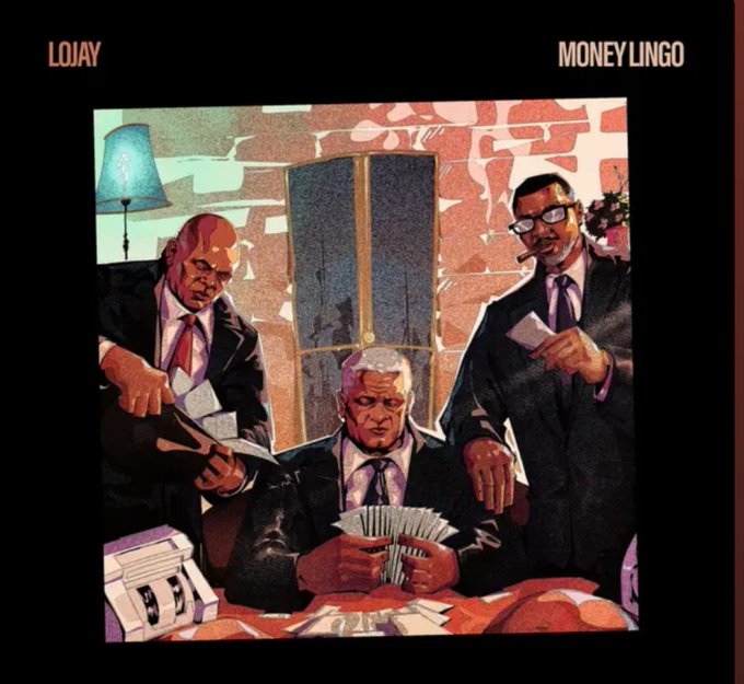 An illustrated album cover featuring three men in suits around a table with stacks of money and playing cards; text reads 'LOJAY' and 'MONEY LINGO'.