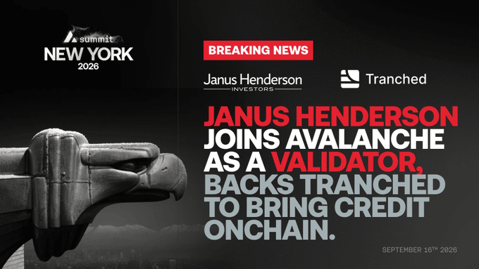 Breaking news graphic announcing 'JANUS HENDERSON JOINS AVALANCHE AS A VALIDATOR, BACKS TRANCHED TO BRING CREDIT ONCHAIN,' dated September 16th, 2026, alongside New York Summit 2026 branding.