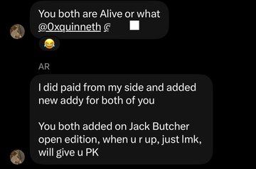 A screenshot of a Twitter/X DM conversation where the user thanks their contacts, with messages reading: "You both are Alive or what @Oxquinneth 😂 😂", "AR", "I did paid from my side and added new addy for both of you", and "You both added on Jack Butcher open edition, when u r up, just lmk, will give u PK." The image illustrates the post's sentiment about Web3 friendship, showing how the user's Twitter friend @tenacious_ar coordinated a Jack Butcher open edition NFT mint for the community.