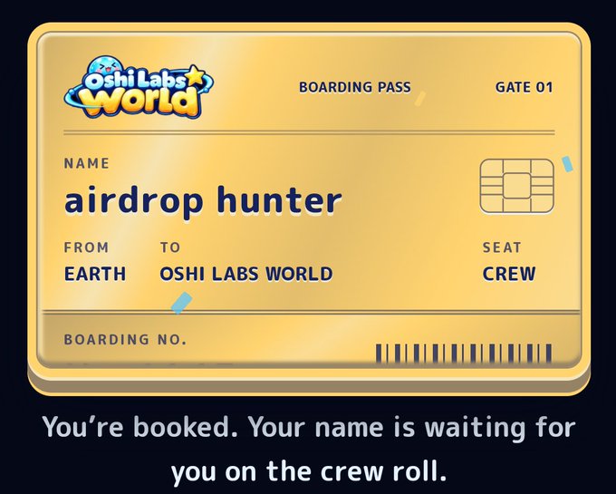 A digital boarding pass graphic for 'Oshi Labs World' with the name 'airdrop hunter', showing departure from EARTH to OSHI LABS WORLD, seat CREW, gate 01, with text below reading 'You're booked. Your name is waiting for you on the crew roll.'