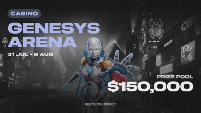 A promotional banner for the 'GENESYS ARENA' casino tournament running from 31 JUL - 9 AUG, featuring a futuristic cyborg character and a prize pool of $150,000, sponsored by Cloudbet.