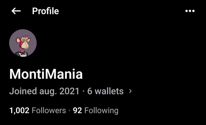 A dark-themed profile page for 'MontiMania', showing they joined in August 2021, have 6 wallets, 1,002 followers, and are following 92.