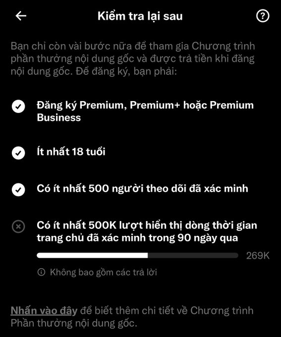 A Vietnamese screenshot titled 'Kiểm tra lại sau' (Review again later) showing requirements for an Original Content Rewards Program: Premium subscription, 18+ age, 500 verified followers (checked), and 500K verified homepage views in 90 days (not met, at 269K).