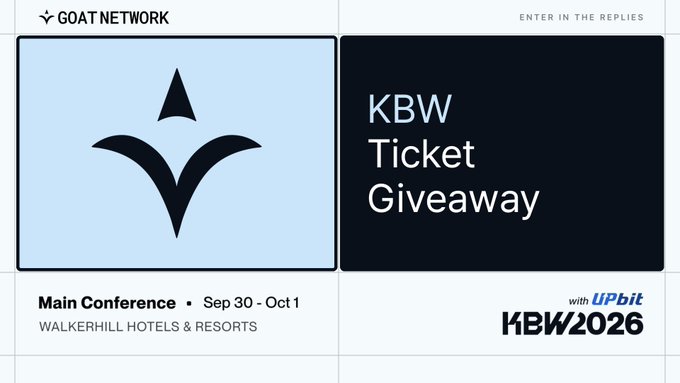 A promotional graphic for 'GOAT NETWORK' featuring a 'KBW Ticket Giveaway' for the 'Main Conference' at Walkerhill Hotels & Resorts on Sep 30 - Oct 1, with 'KBW2026' and 'UPbit' logos.