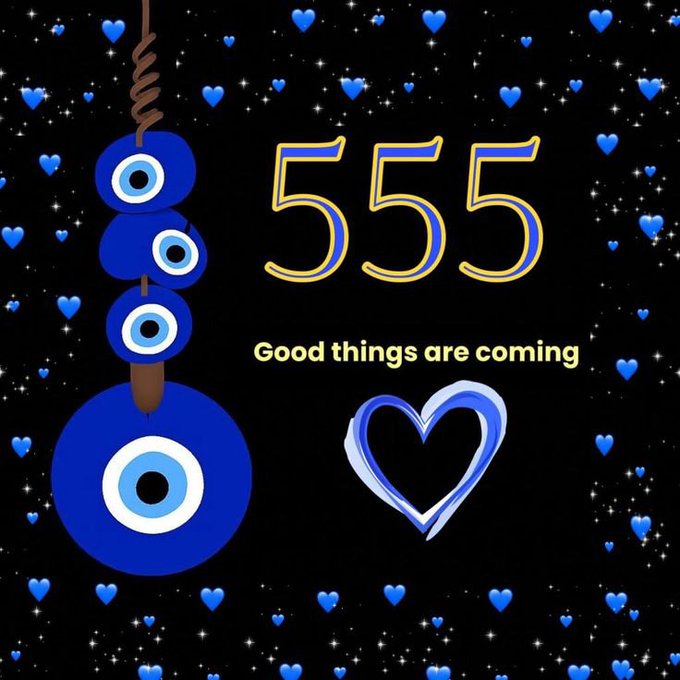 A graphic featuring the number "555" in blue with "Good things are coming" below, alongside blue evil eye beads and a heart on a starry background.