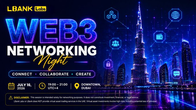A promotional graphic for 'LBank Labs WEB3 Networking Night' on July 16, 2026, 19:00-21:00 UTC+4 in Downtown Dubai, featuring a Dubai skyline and the tagline 'Connect • Collaborate • Create'.