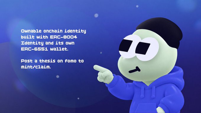 A 3D cartoon character wearing sunglasses and a blue hoodie points toward text on a blue background advertising an "Ownable onchain identity built with ERC-8004 Identity and its own ERC-6551 wallet," inviting users to "Post a thesis on fomo to mint/claim," which visually complements the post's instructions for creating a Fomo account and minting an NFT via a thesis submission.