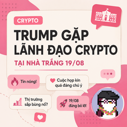 The image is a Vietnamese-language event announcement graphic styled like a digital chat interface, headlined "TRUMP GẶP LÃNH ĐẠO CRYPTO TẠI NHÀ TRẮNG 19/08" (Trump meets crypto leaders at the White House 08/19), with a pixel-art Trump avatar and a note indicating tickets for the closed-door meeting have all been distributed.