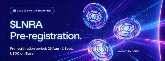 Promotional banner for the $LNRA token pre-registration, featuring three glowing hexagonal coin graphics against a vibrant purple cosmic background. Key details displayed include "Date of Sale: 1-8 September," "Pre-registration period: 25 Aug - 1 Sept," "USDC on Base," and "Powered by Sonar," aligning with the community round announcement for early purchase access.