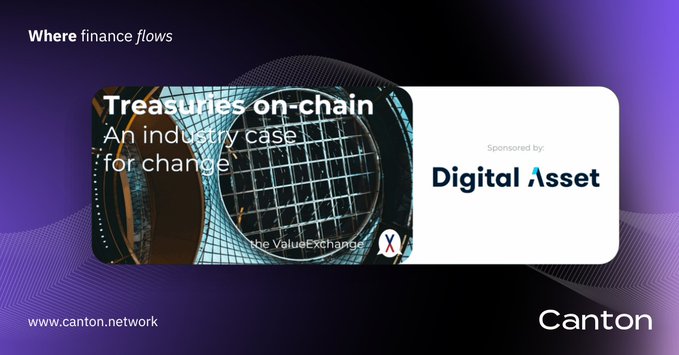 A Canton Network banner titled "Treasuries on-chain: An industry case for change" sponsored by Digital Asset, advertising The Value Exchange report on tokenized Treasuries and cross-border repo trading. The promotional graphic ties directly to the post's announcement about intraday repo trades using tokenized US Treasuries, UK Gilts, European Government Bonds, and tokenized bank deposits on Canton Network in January 2026.