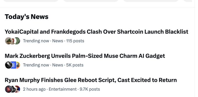A "Today's News" feed displays three trending headlines, including "YokaiCapital and Frankdegods Clash Over Shartcoin Launch Blacklist" (115 posts), "Mark Zuckerberg Unveils Palm-Sized Muse Charm AI Gadget" (5K posts), and "Ryan Murphy Finishes Glee Reboot Script, Cast Excited to Return" (9.7K posts). The post "$Shartcoin" appears to reference the first headline about the Shartcoin launch dispute between YokaiCapital and Frankdegods.