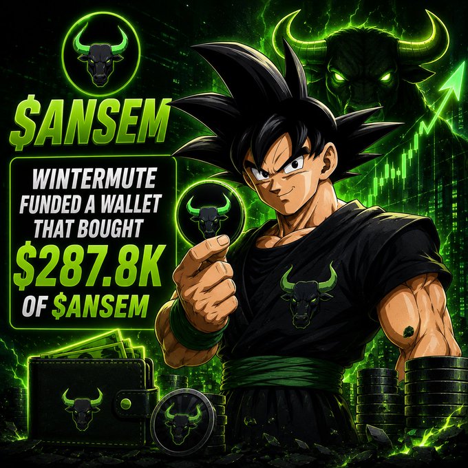 An anime-style graphic featuring a character resembling Goku in a black martial arts outfit with a green bull logo, alongside the text '$ANSEM', 'WINTERMUTE FUNDED A WALLET THAT BOUGHT $287.8K OF $ANSEM', a wallet icon, and stacks of coins.