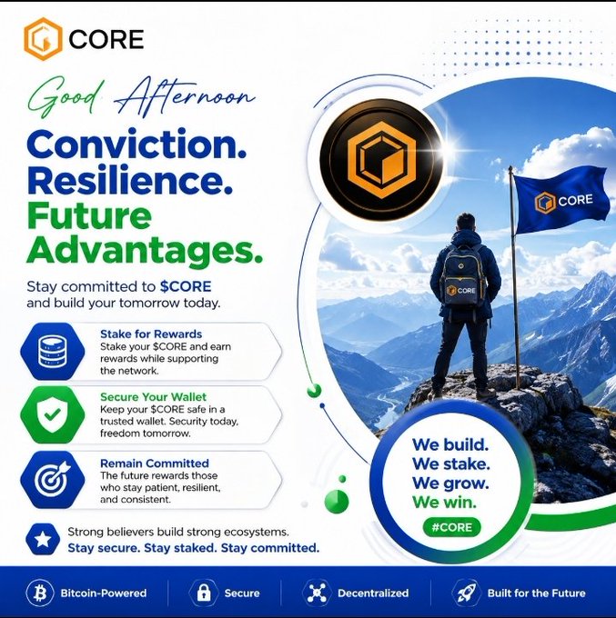CORE cryptocurrency promotional graphic with slogans 'Conviction. Resilience. Future Advantages.' and 'We build. We stake. We grow. We win.', featuring Bitcoin-powered, secure, and decentralized branding.
