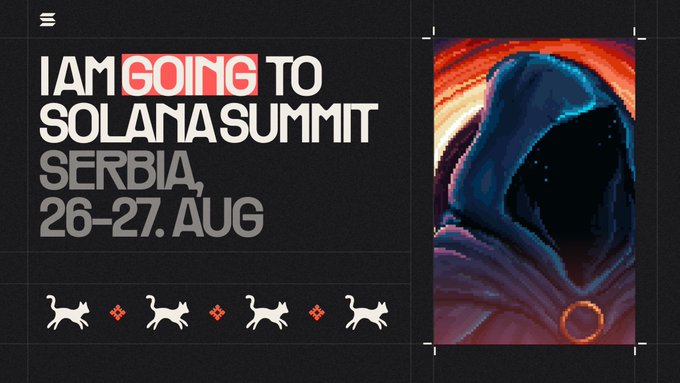 A dark promotional graphic announces "I AM GOING TO SOLANA SUMMIT SERBIA, 26-27 AUG," featuring a hooded figure with a glowing orange ring alongside a row of cat icons.