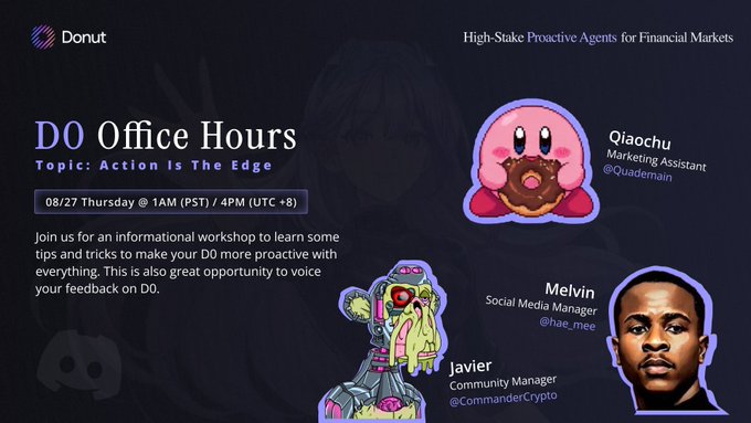 A promotional graphic for 'D0 Office Hours' by Donut on the topic 'Action Is The Edge,' scheduled for 08/27 Thursday @ 1AM (PST) / 4PM (UTC+8), featuring avatars for Qiaochu (Marketing Assistant), Melvin (Social Media Manager), and Javier (Community Manager).