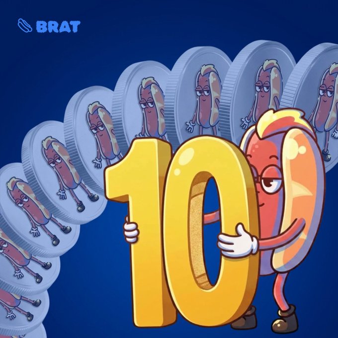 A cartoon image shows an anthropomorphic sausage character holding a large golden number "10", with multiple coin-like versions of itself in the background, branded with "BRAT".