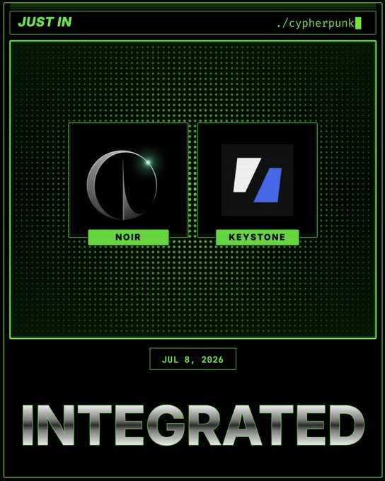 The image shows that NOIR and KEYSTONE are now integrated, as announced by "JUST IN" and the date "JUL 8, 2026". This visually represents the news that Noir Wallet now supports Keystone Wallet hardware wallets.