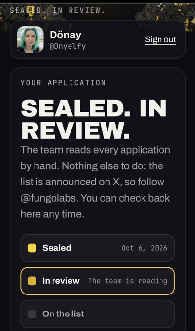 User Dönay (@Dnyelfy) is shown with their FungoLabs application status as "In review," meaning the team is currently reading it (Oct 6, 2026), supporting the post's plea to be let in off the waitlist.