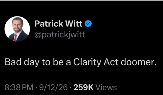 A tweet from Patrick Witt (@patrickjwitt) reads, "Bad day to be a Clarity Act doomer," posted at 8:38 PM on 9/12/26, with 259K views, signaling optimism that the Senate may pass the Crypto Clarity Act the following day.
