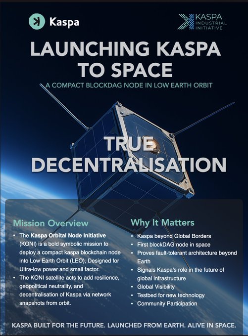 A Kaspa promotional poster titled 'LAUNCHING KASPA TO SPACE - A COMPACT BLOCKDAG NODE IN LOW EARTH ORBIT' featuring the Kaspa and Kaspa Industrial Initiative logos, an image of a satellite, and sections for 'Mission Overview' and 'Why It Matters', tagged 'TRUE DECENTRALISATION'.