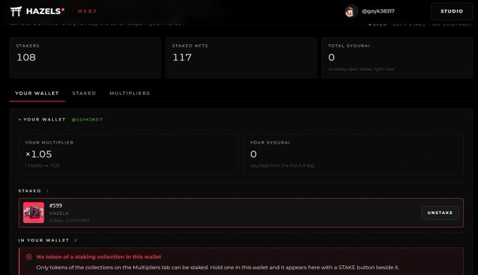 A Hazels Web3 dashboard for user @goyk38317 displays 108 stakers, 117 staked NFTs, a wallet multiplier of x1.05, and 0 SYOURAI tokens, showing #599 HAZELS currently staked.