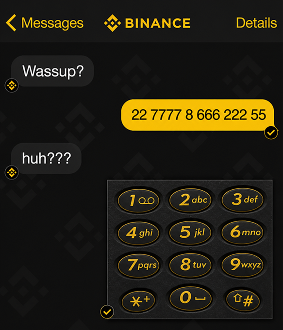 A screenshot of a messaging app called "BINANCE" showing a conversation where someone sent "Wassup?" and received a confusing string of numbers "22 7777 8 666 222 55" (which spells "WASSUP" on a T9 keypad), prompting a "huh???" reply, accompanied by a phone keypad for nostalgia. The image plays on the nostalgic feeling of using old T9 numeric keypads to type messages by spelling out words with number combinations.