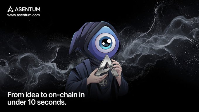 A hooded character with a large single blue eye holds a glowing "A" symbol amid swirling smoke, with the ASENTUM logo, "www.asentum.com," and the tagline "From idea to on-chain in under 10 seconds" displayed against a starry backdrop.

The image visually reinforces the post by showcasing Asentum's mascot and its core promise of rapid, JavaScript-based smart contract deployment on their L1 chain.