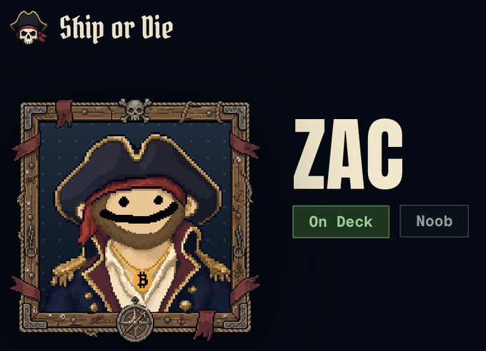 A pirate-themed profile screen for "Ship or Die" featuring a pixel-art pirate avatar named "ZAC" in a wooden frame, with status tags "On Deck" highlighted in green and "Noob" shown as an option, reflecting the user's registration in a 30-day project shipping challenge.
