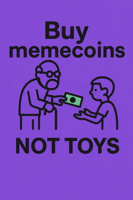 Purple meme image with line art of a person handing money to a child, captioned 'Buy memecoins NOT TOYS'.