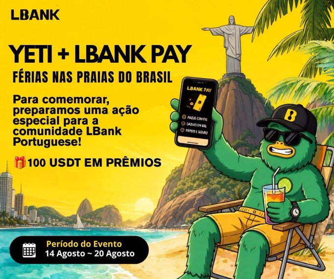 A Portuguese promotional graphic for 'YETI + LBANK PAY' event celebrating 'FÉRIAS NAS PRAIAS DO BRASIL' with 100 USDT in prizes, running August 14-20, featuring a cartoon green yeti holding an LBank Pay phone on a Rio beach with Christ the Redeemer in the background.