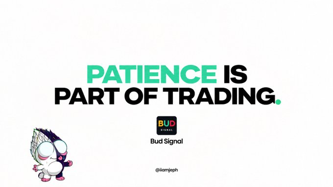 A motivational graphic reading "PATIENCE IS PART OF TRADING." with the "BUD Signal" logo and the handle "@liamjeph," featuring a small cartoon character on the left.