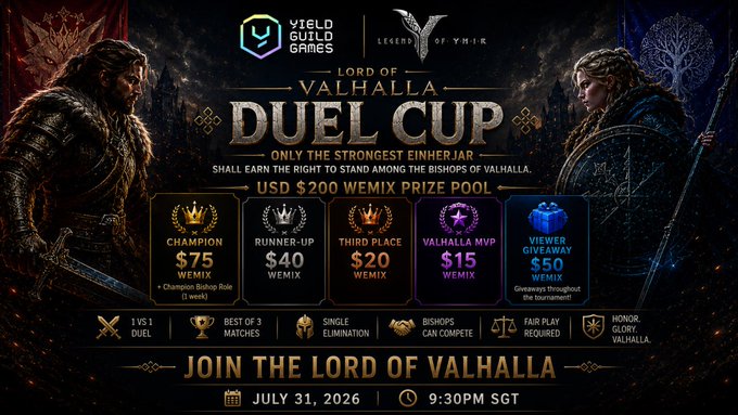 The image is a promotional poster for the "Lord of Valhalla Duel Cup," a YGG x Legends of YMIR gaming event featuring a $200 WEMIX prize pool with prizes for Champion ($75), Runner-up ($40), Third Place ($20), Valhalla MVP ($15), and Viewer Giveaway ($50), scheduled for July 31, 2026 at 9:30 PM SGT. The dark, Norse-themed artwork depicts two warrior figures facing off, visually reinforcing the "strongest Einherjar" duel tournament announced in the accompanying post.