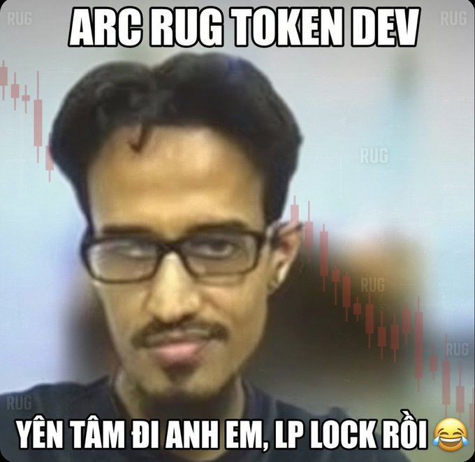 A meme featuring a young man with glasses overlaid on a red downward stock chart with 'RUG' watermarks, captioned 'ARC RUG TOKEN DEV' at the top and 'YÊN TÂM ĐI ANH EM, LP LOCK RÕI 😂' at the bottom.