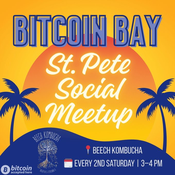 A promotional poster for 'BITCOIN BAY - St. Pete Social Meetup' at 'BEECH KOMBUCHA', held every 2nd Saturday from 3-4 PM, featuring palm trees and a sunset design.