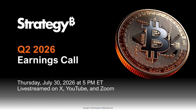 A promotional graphic for Strategy's Q2 2026 Earnings Call announces the event scheduled for Thursday, July 30, 2026, at 5 PM ET, livestreamed on X, YouTube, and Zoom, accompanied by a large Bitcoin coin image. The graphic directly supports the post's invitation to hear about Strategy's transition from one-way capital issuance to active capital management and latest financial results.