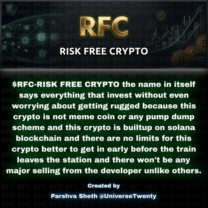 A promotional graphic for a cryptocurrency called "RFC - RISK FREE CRYPTO" built on the Solana blockchain, created by Parshva Sheth @UniverseTwenty, with a description claiming it is not a meme coin or pump and dump scheme.