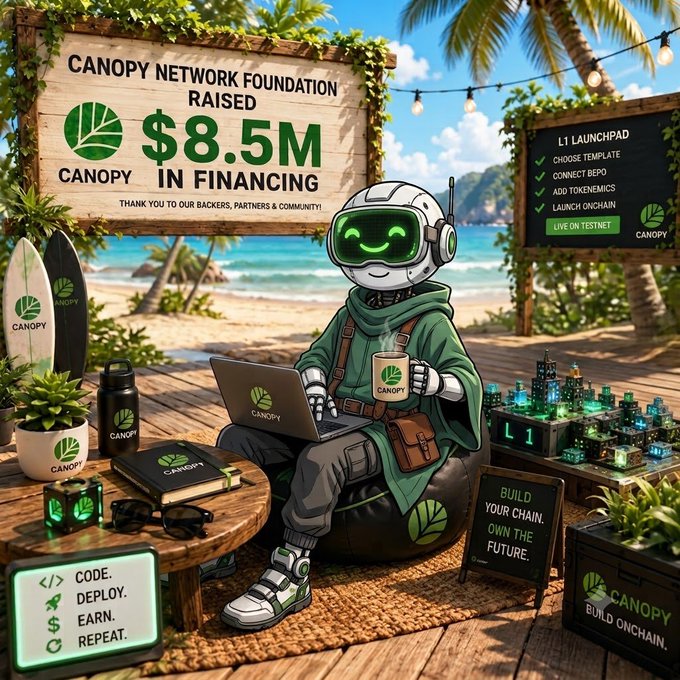 A cartoon robot wearing Canopy-branded apparel relaxes on a tropical beach with a laptop, surrounded by signage highlighting **Canopy Network Foundation raised $8.5M in financing**, an **L1 Launchpad** checklist, and the slogan "Build Your Chain. Own The Future." The scene reflects the post's emphasis on CNPY Network's practical, community-focused approach to building lasting Web3 infrastructure rather than chasing hype.