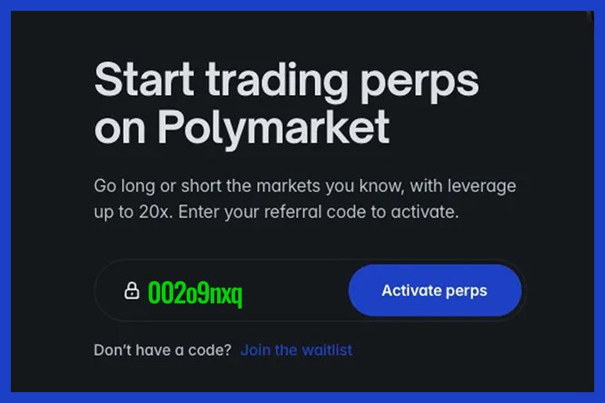 A dark-themed promotional interface inviting users to 'Start trading perps on Polymarket' with up to 20x leverage, featuring a referral code field displaying '002o9mxq' and an 'Activate perps' button.
