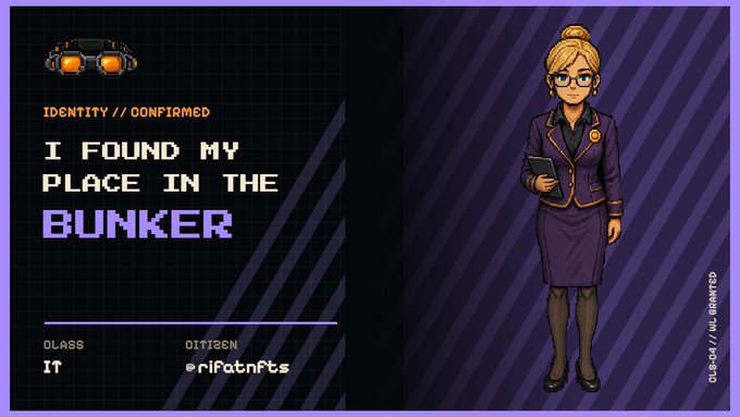 A pixel art style graphic featuring a blonde woman in a purple suit holding a tablet, with text 'IDENTITY // CONFIRMED', 'I FOUND MY PLACE IN THE BUNKER', 'CLASS: IT', and 'CITIZEN: @rifatnfts'.
