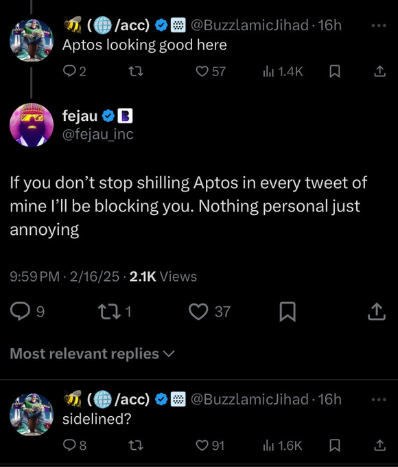 A screenshot of a Twitter/X exchange where @fejau_inc threatens to block @BuzzLamicJihad for constantly shilling Aptos, prompting a reply asking if they got sidelined.