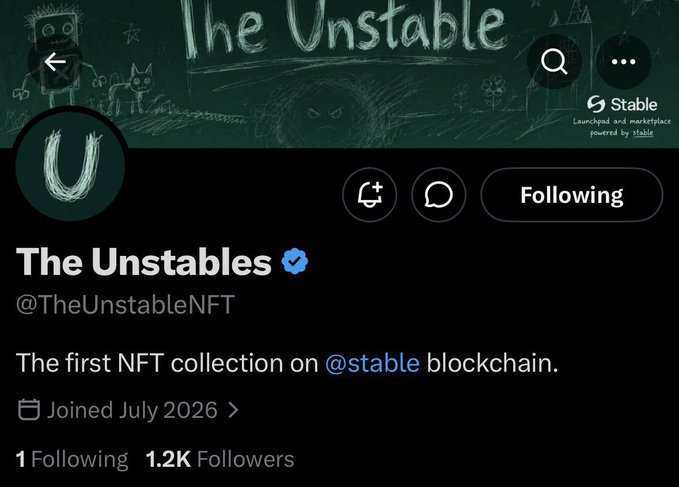 Twitter/X profile page for 'The Unstables' (@TheUnstableNFT), an NFT collection on the @stable blockchain with 1.2K followers, joined July 2026.