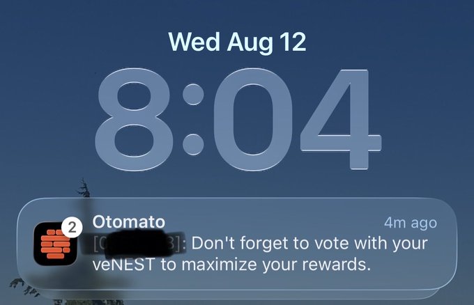 A smartphone lock screen displays the time '8:04' on Wed Aug 12, with a notification from 'OtOmato' that reads 'Don't forget to vote with your veNEST to maximize your rewards.'