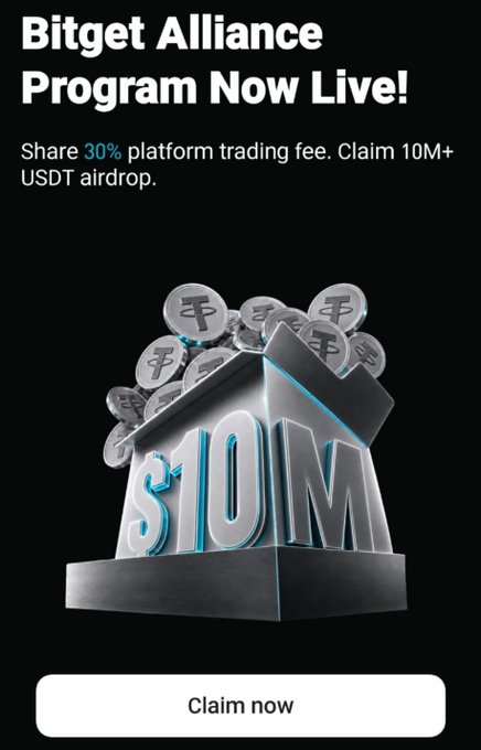 An advertisement for the 'Bitget Alliance Program Now Live!' offering a 30% platform trading fee share and a 10M+ USDT airdrop, featuring a 3D graphic of coins overflowing from a chest labeled '$10M' and a 'Claim now' button.