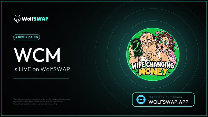 A WolfSWAP advertisement reads “NEW LISTING,” “WCM is LIVE on WolfSWAP,” and “TRADE WCM ON CRONS WOLFSWAP.APP,” alongside cartoon artwork labeled “WIFE CHANGING MONEY.”