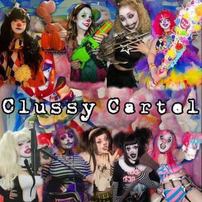 The image shows a colorful, chaotic collage of people in clown-like makeup and costumes holding various weapons and toys, with the bold text "Clussy Cartel" overlaid in a ransom-note style. The collage directly visualizes the "Join the $clussy cartel" theme from the post, presenting a chaotic, edgy crew that embodies the meme's rebellious and absurd branding.
