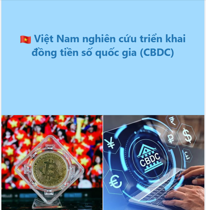 An informational graphic titled in Vietnamese '🇻🇳 Việt Nam nghiên cứu triển khai đồng tiền số quốc gia (CBDC)' features a physical Bitcoin token and a digital CBDC interface.