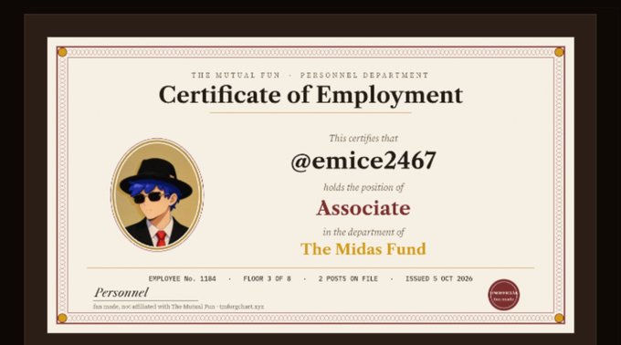 A 'Certificate of Employment' from 'THE MUTUAL FUN - PERSONNEL DEPARTMENT' certifying that @emice2467 holds the position of Associate in the department of The Midas Fund, issued 5 Oct 2026, featuring an avatar of a character wearing a black hat and sunglasses.