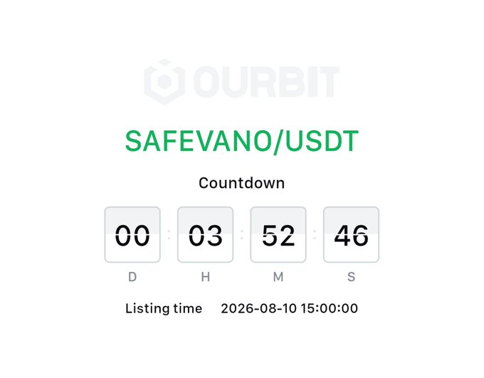 A countdown timer from the Ourbit exchange shows that the SAFEVANO/USDT trading pair will be listed on August 10, 2026 at 15:00:00, with approximately 3 hours, 52 minutes remaining. The image visually supports the post's bullish sentiment by highlighting an imminent listing event that could drive new volume and momentum for the token.