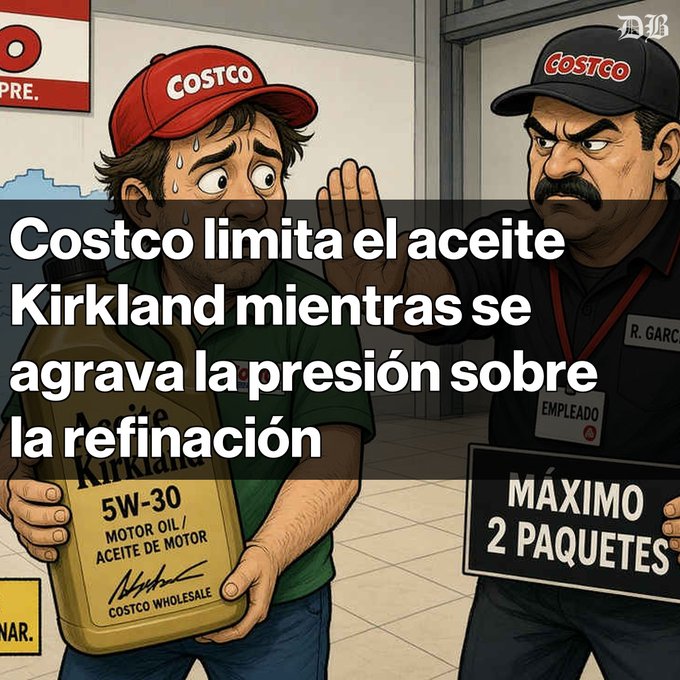 An illustrated cartoon shows a Costco employee limiting a nervous customer to 2 packages of Kirkland 5W-30 motor oil, with Spanish text reading 'Costco limita el aceite Kirkland mientras se agrava la presión sobre la refinación'.