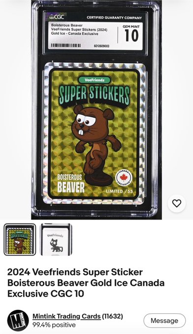 A CGC graded 10 (Gem Mint) trading card titled '2024 Veefriends Super Sticker Boisterous Beaver Gold Ice Canada Exclusive,' limited to 55, listed by Mintink Trading Cards.